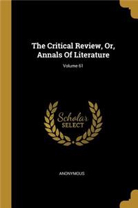Critical Review, Or, Annals Of Literature; Volume 61