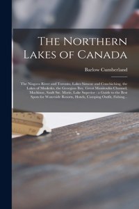 Northern Lakes of Canada [microform]