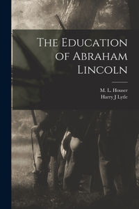 The Education of Abraham Lincoln