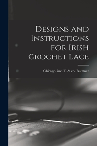 Designs and Instructions for Irish Crochet Lace