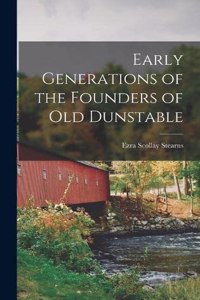 Early Generations of the Founders of Old Dunstable