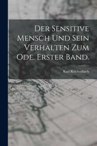 sensitive Mensch und sein Verhalten zum Ode. Erster Band.