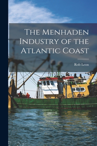 Menhaden Industry of the Atlantic Coast