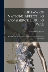 Law of Nations Affecting Commerce During War