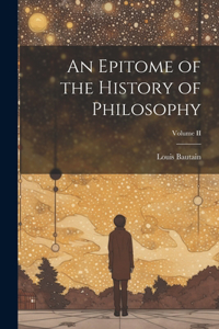 Epitome of the History of Philosophy; Volume II