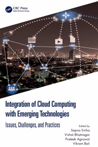 Integration of Cloud Computing with Emerging Technologies