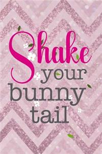 Shake Your Bunny Tail