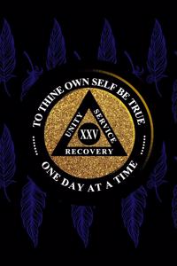 Unity Service Recovery. To Thine Own Self Be True 25