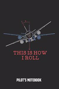 This is how i roll - Pilot's Notebook