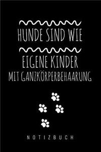 Hunde sind wie eigene Kinder