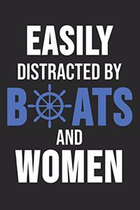 Easily Distracted By Boats And Women