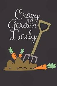 Crazy Garden Lady