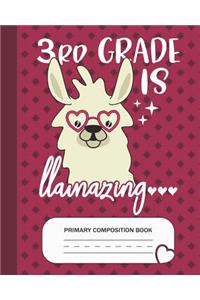 3rd is Llamazing - Primary Composition Book