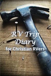 RV Trip Diary for Christian RVers