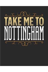 Take Me To Nottingham
