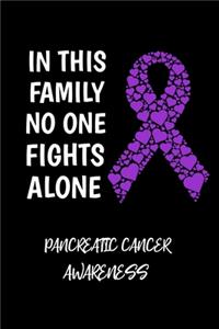 In This Family No One Fights Alone Panceatic Camcer Awareness