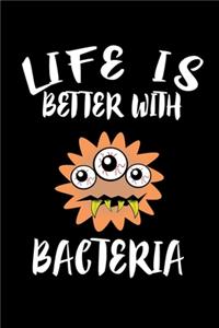 Life Is Better With Bacteria