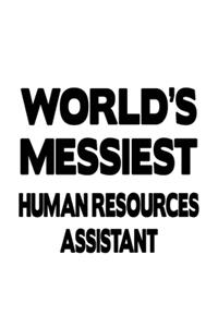 World's Messiest Human Resources Assistant