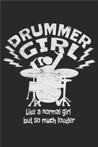 Drummer Girl's Notebook - Like A Normal Girl But So Much Louder
