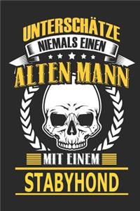 Unterschätze Niemals Einen Alten Mann Mit Einem Stabyhond