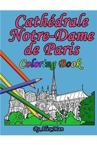 Cathédrale Notre-Dame de Paris Coloring Book