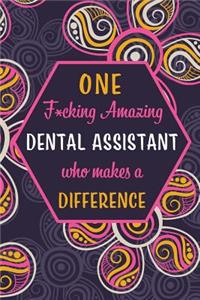 One F*cking Amazing Dental Assistant Who Makes A Difference