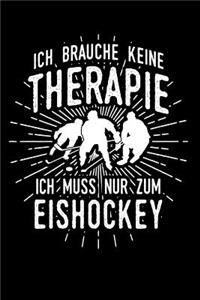 Therapie? Lieber Eishockey