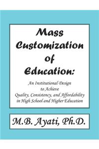 Mass Customization of Education