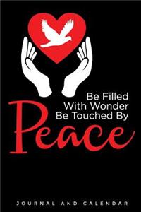 Be Filled With Wonder Be Touched By Peace