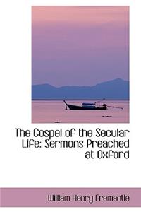 The Gospel of the Secular Life