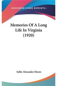 Memories Of A Long Life In Virginia (1920)