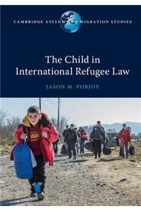 Child in International Refugee Law