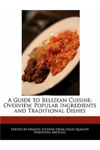 A Guide to Belizean Cuisine