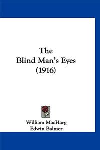 The Blind Man's Eyes (1916)