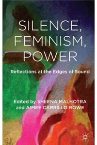 Silence, Feminism, Power