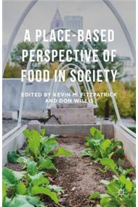 Place-Based Perspective of Food in Society