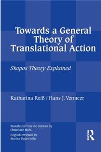 Towards a General Theory of Translational Action
