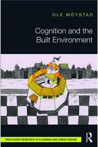 Cognition and the Built Environment