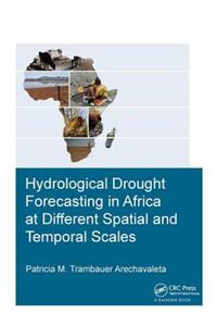 Hydrological Drought Forecasting in Africa at Different Spatial and Temporal Scales