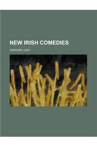 New Irish Comedies