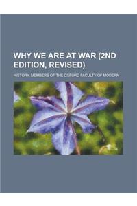 Why We Are at War (2nd Edition, Revised)
