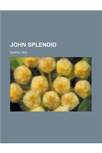 John Splendid