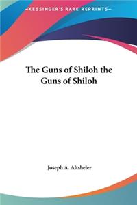 Guns of Shiloh the Guns of Shiloh
