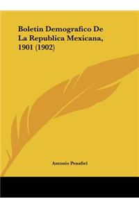 Boletin Demografico De La Republica Mexicana, 1901 (1902)