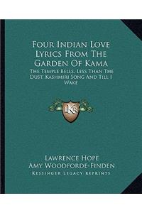 Four Indian Love Lyrics from the Garden of Kama