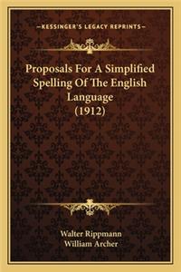 Proposals for a Simplified Spelling of the English Language (1912)