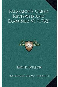 Palaemon's Creed Reviewed and Examined V1 (1762)