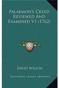 Palaemon's Creed Reviewed and Examined V1 (1762)