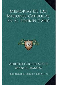 Memorias de Las Misiones Catolicas En El Tonkin (1846)