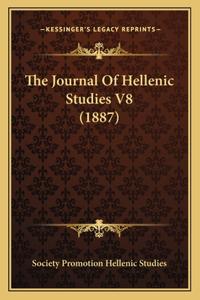 The Journal Of Hellenic Studies V8 (1887)